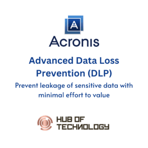 Acronis Advanced Data Loss Prevention (DLP) - Hub of Technology